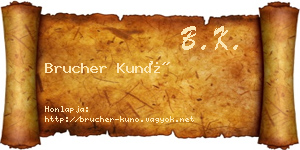 Brucher Kunó névjegykártya